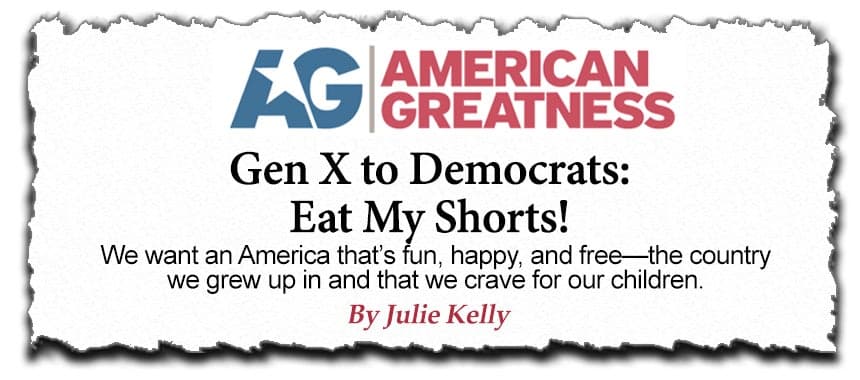 Cover Image for Julie Kelly’s Latest Column on Gen X’s Message for Democrats