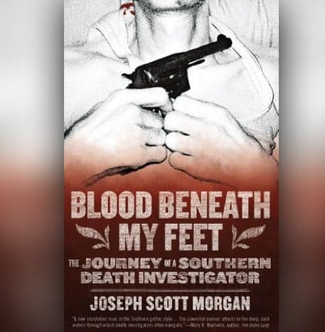 Cover Image for Blood Beneath My Feet: The Journey of a Southern Death Investigator