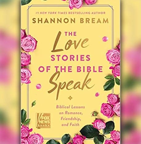 Cover Image for The Love Stories of the Bible Speak: Biblical Lessons on Romance, Friendship, and Faith